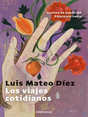 cover image of Los viajes cotidianos / Camino de perdición /  Pájaro sin vuelo